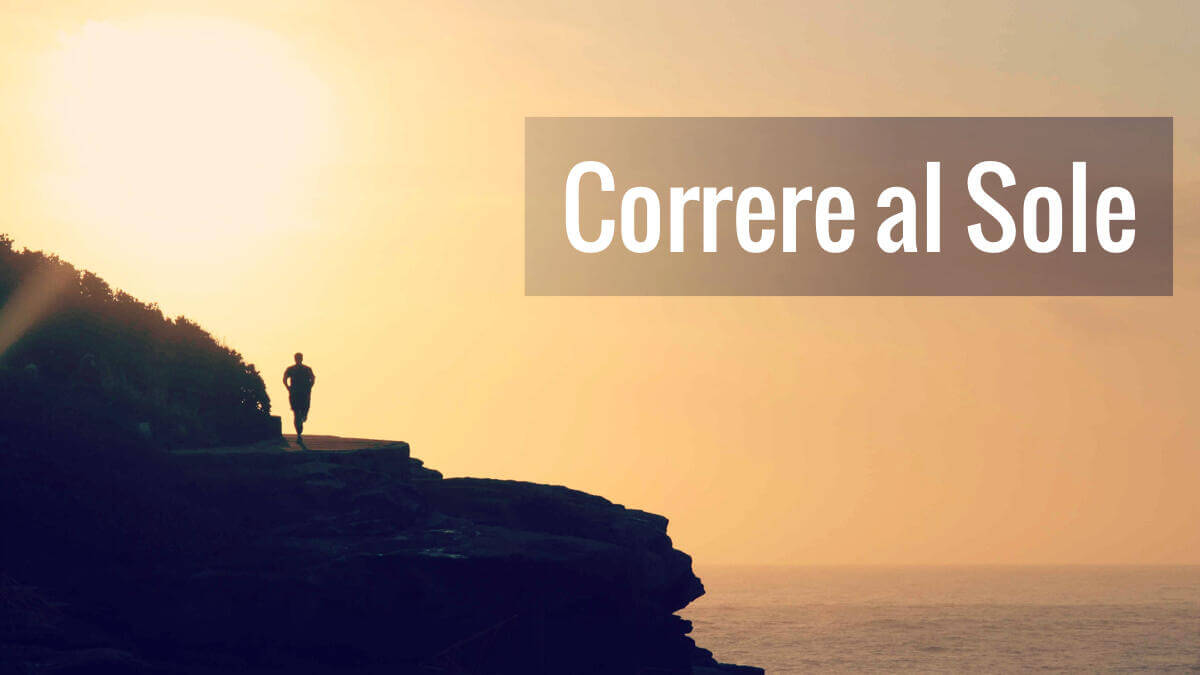 Correre al Sole