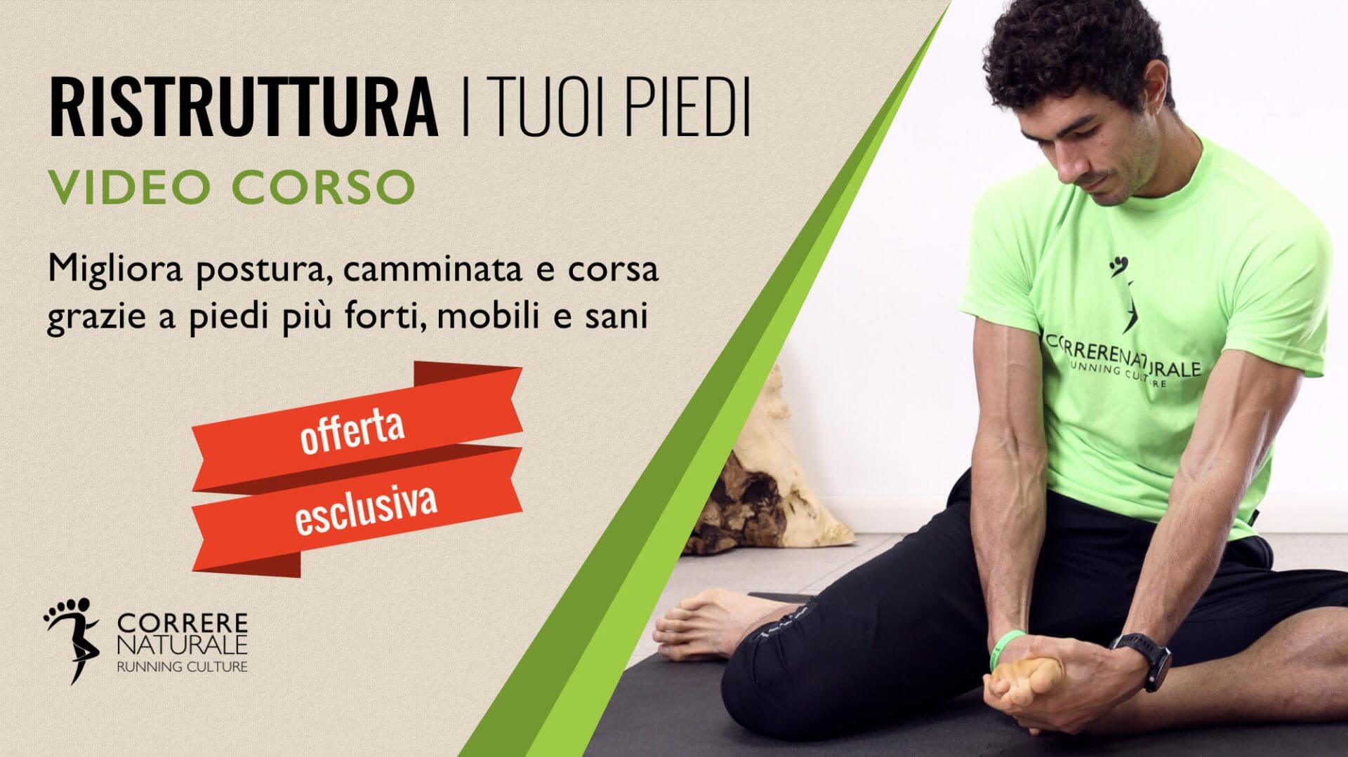 Video Corso : ristruttura i tuoi piedi