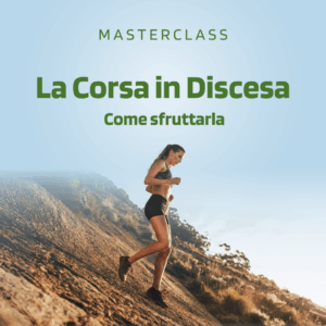 La corsa in discesa e come sfruttarla
