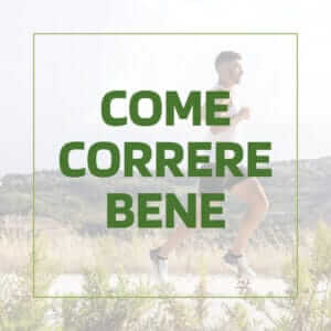 Come Correre Bene